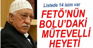 İŞTE FETÖ'NÜN BOLU'DAKİ MÜTEVELLİ HEYETİ