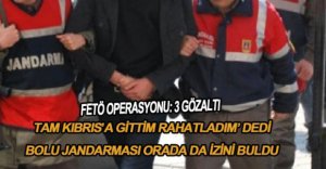 JANDARMADAN FETÖ OPERASYONU