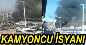 KAMYONCULARIN İSYANI...