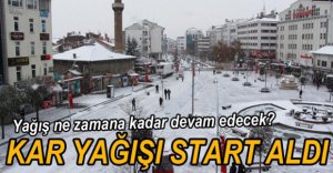 KAR YAĞIŞI YENİDEN BAŞLADI