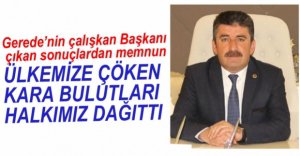 "KARA BULUTLAR DAĞILDI"