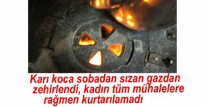 KARI KOCA SOBADAN ZEHİRLENDİ