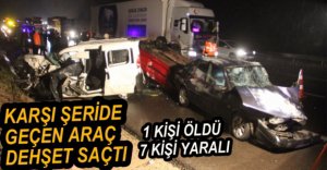 KARŞI ŞERİDE GEÇEN ARAÇ DEHŞET SAÇTI