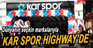KARSPOR MUHTEŞEM ÜRÜNLERLE HİGHWAY’DE