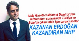 KAZANAN ERDOĞAN KAZANDIRAN MHP