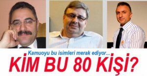 KİM BU FETÖ'CÜ KAÇAK 80 KİŞİ?