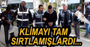 KLİMA HIRSIZLARI SUÇÜSTÜ YAKALANDI