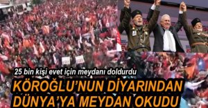 KÖROĞLU'NUN DİYARINDAN ALMANYA'YA SESLENDİ