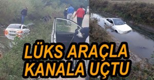 LÜKS OTOMOBİLLE KANALA UÇTU