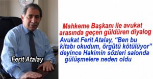 MAHKEME BAŞKANININ SÖZLERİ GÜLDÜRDÜ