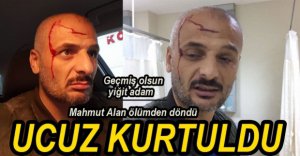 MAHMUT ALAN UCUZ KURTULDU