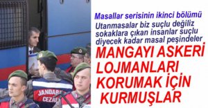 MANGAYI ASKERİ LOJMANLARI KORUMAK İÇİN KURMUŞ!