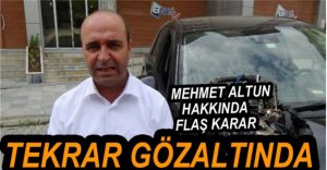 MEHMET ALTUN HAKKINDA FLAŞ KARAR