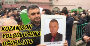 MEHMET KOZAN SON YOLCULUĞUNA UĞURLANDI....