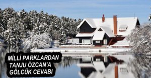 MİLLİ PARKLARDAN GÖLCÜK AÇIKLAMASI