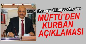 MÜFTÜDEN KURBAN AÇIKLAMASI
