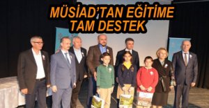 MÜSİAD EĞİTİME DESTEĞE DEVAM EDİYOR