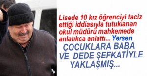 OKUL MÜDÜRÜ KENDİNİ BÖYLE SAVUNDU