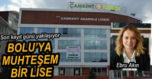 ÖZEL ÇAMKENT ANADOLU LİSESİ HİZMETE GİRDİ