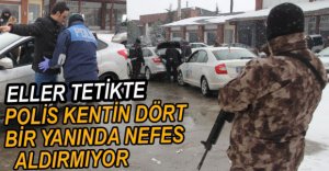 POLİS KENTTE KUŞ UÇURTMUYOR