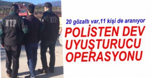 POLİSTEN DEV UYUŞTURUCU OPERASYONU
