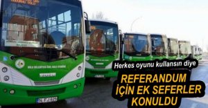 REFERANDUM İÇİN EK SEFERBER KONULDU