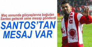 SANTOS'DAN UMUT VEREN AÇIKLAMALAR