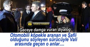 SÜRÜCÜ İLE VALİ ARASINDAKİ İLGİNÇ DİYALOG