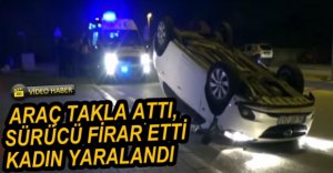 TAKLA ATAN OTOMOBİLDEKİ KADIN YARALANDI