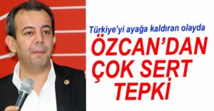 TANJU ÖZCAN'DAN ÇOK SERT TEPKİ