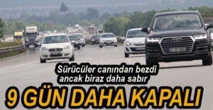 ANKARA İSTİKAMETİ 9 GÜN KAPALI...