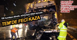 TEM'DE TIR TIR'A ARKADAN ÇARPTI