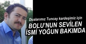 TUNCAY ÇELİK HASTANEYE KALDIRILDI