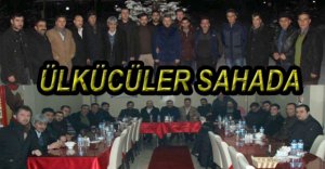 ÜLKÜCÜLER SAHAYA İNDİ