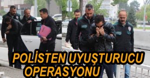 UYUŞTURUCU OPERASYONUNDA 1 KİŞİ GÖZALTINDA