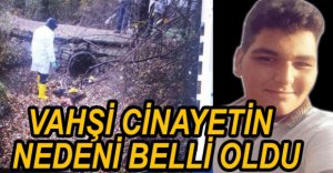 VAHŞİ CİNAYETİN DETAYLARI BELLİ OLDU
