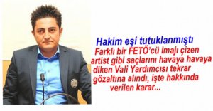 VALİ YARDIMCISI TUTUKLANDI