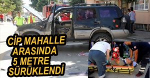 YAN YATAN CİP 5 METRE SÜRÜKLENDİ