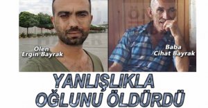 YANLIŞLIKLA OĞLUNU VURDU