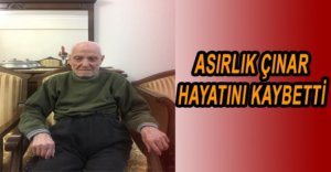 103 YAŞINDA HAYATINI KAYBETTİ