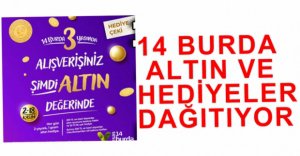 14 BURDA'DAN ALTIN VE HEDİYE FIRSATI