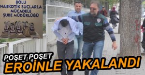 25 KİLO EROİNLE YAKALANDI