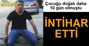 3 ÇOCUK BABASI, İNTİHAR ETTİ