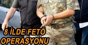 8 ASKER GÖZALTINA ALINDI