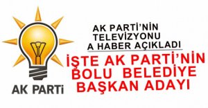 A HABER BOLU BELEDİYE BAŞKAN ADAYINI AÇIKLADI