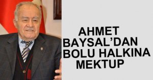 AHMET BAYSAL'DAN BOLU HALKINA MEKTUP