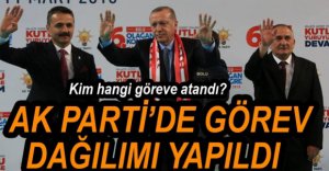 AK PARTİ'DE GÖREV DAĞILIMI BELLİ OLDU