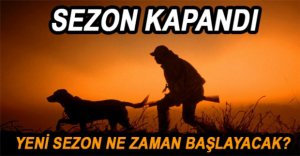 AV SEZONU SONA ERDİ
