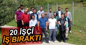 AYLIKLARI DÜŞÜK OLUNCA İŞ BIRAKTILAR