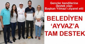 AYVAZ'A BİR DESTEK DE BELEDİYEDEN
